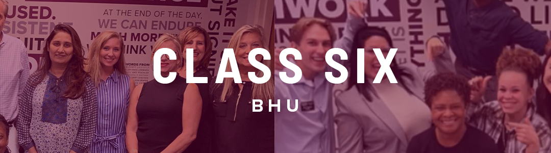 BHU – Class #6