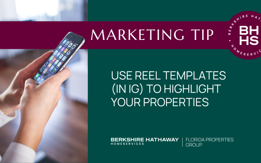 Use Reel Templates to Highlight Your Properties