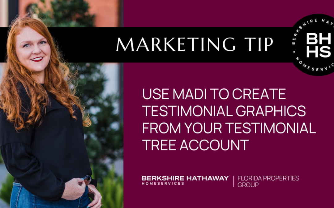 MARKETING TIP: Using MADI to Create Testimonial Graphics from your Testimonial Tree Account