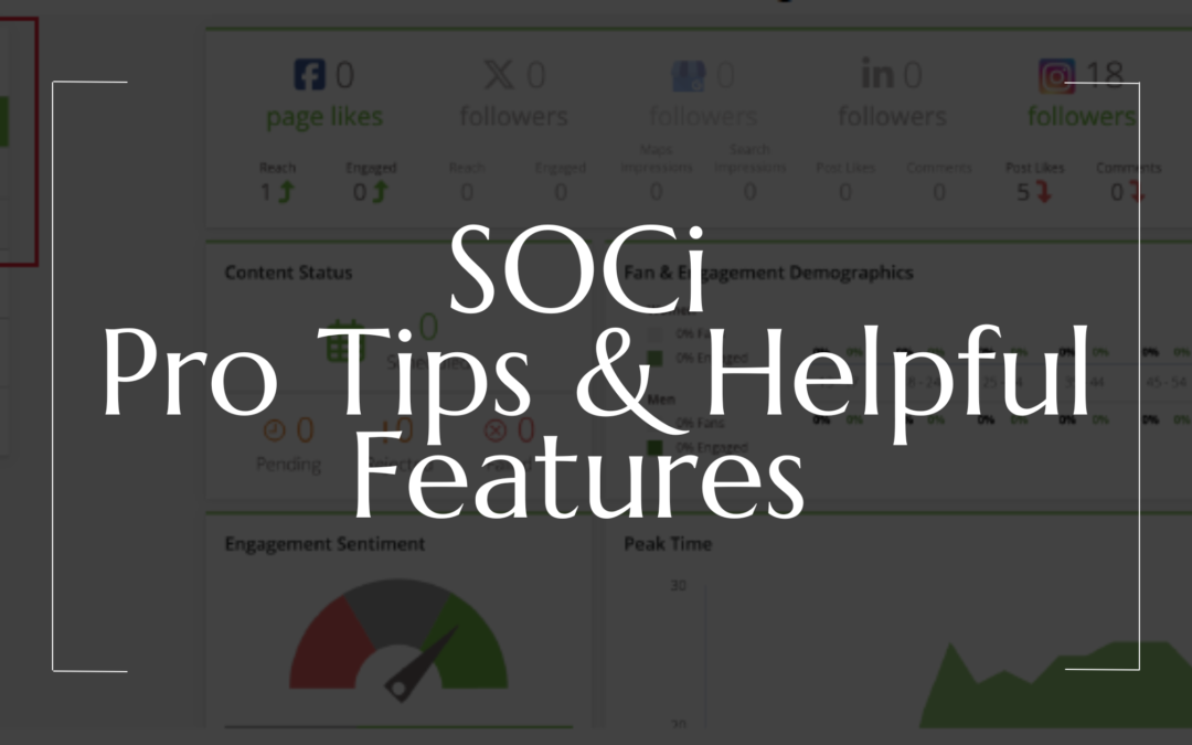 SOCi Pro Tips & Helpful Features