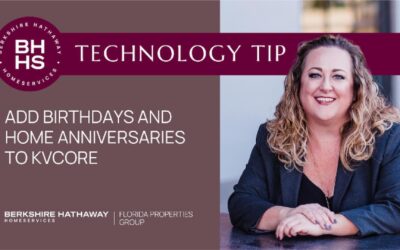 TECH TIP: Add Birthdays and Home Anniversaries to kvCORE