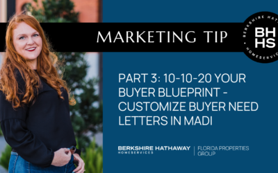 Marketing Tip: 10-10-20 Your Buyer Blueprint – Customize Buyer Need Letters in MADI (Part 3)