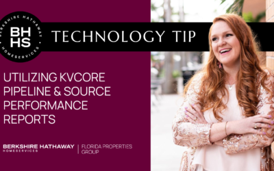 Tech Tip: Utilizing kvCORE’s Business Pipeline and Source Performance Reports