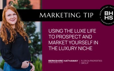 Marketing Tip: Using The Luxe Life to Prospect