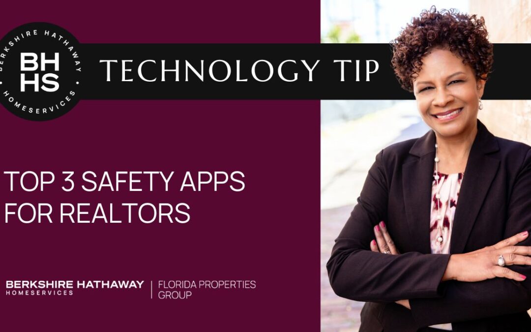 Tech Tip: Top 3 Safety Apps for Realtors